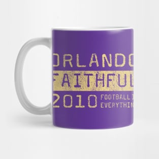 Football Is Everything - Orlando City SC Faithful Mug